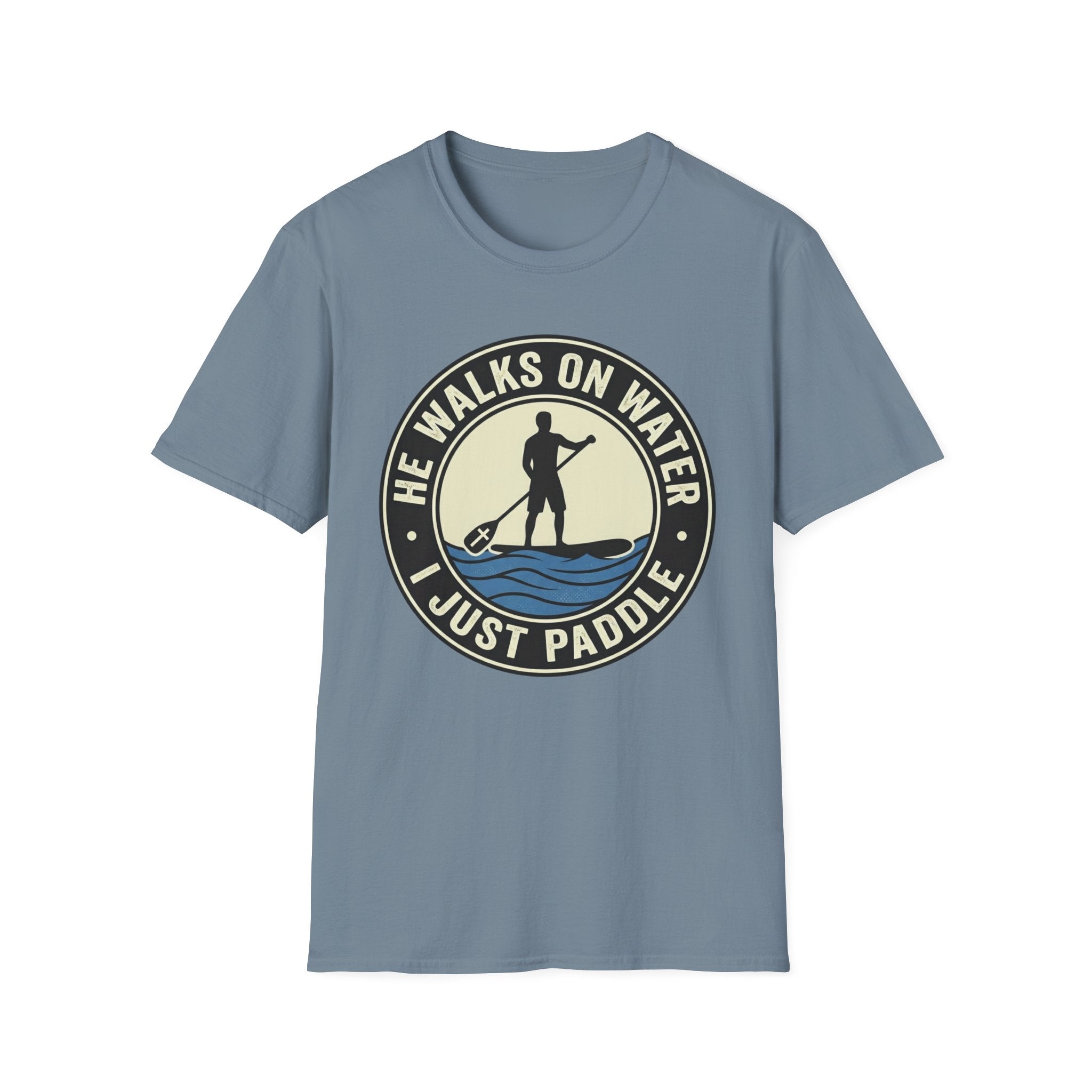 I Just Paddle T-Shirt