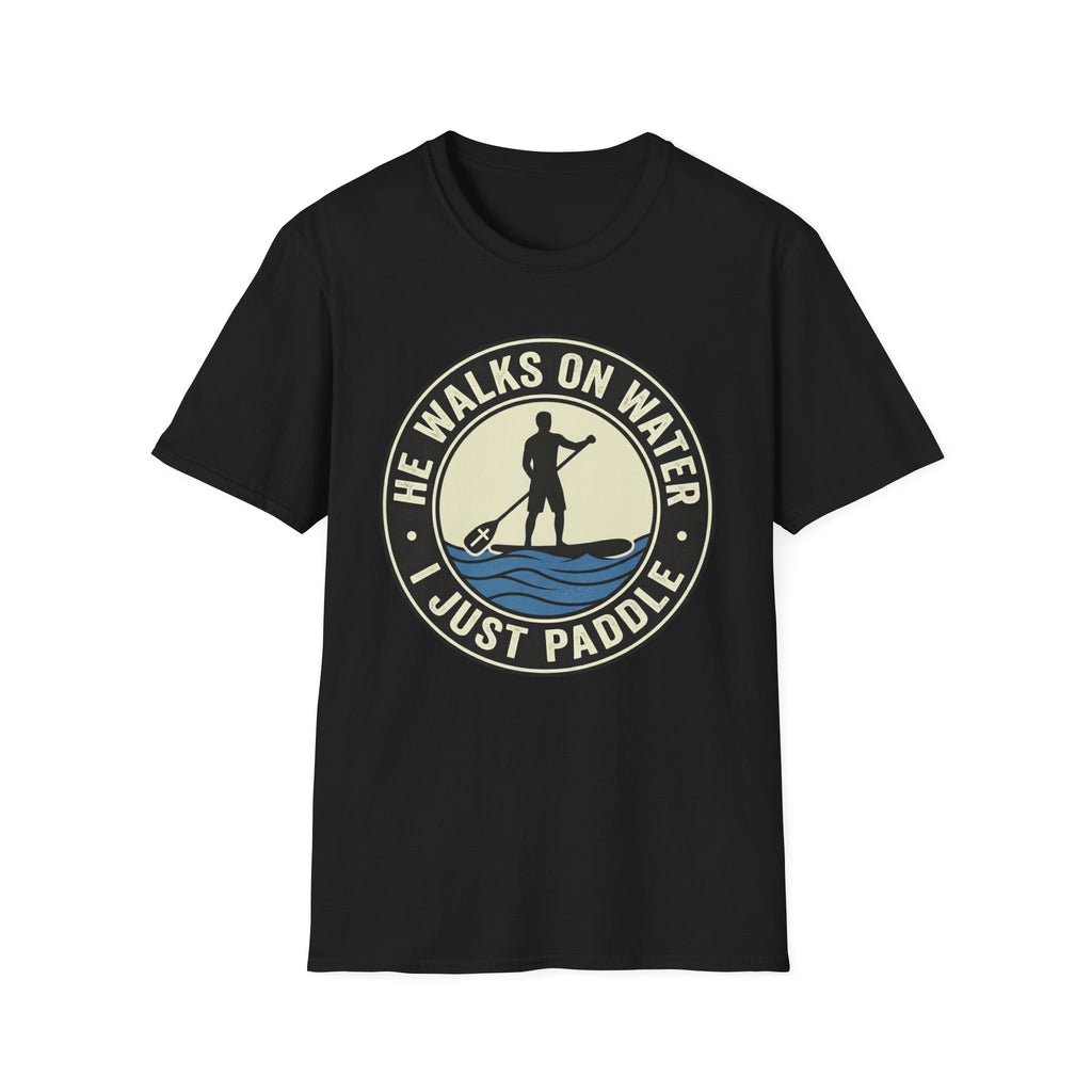 I Just Paddle T-Shirt