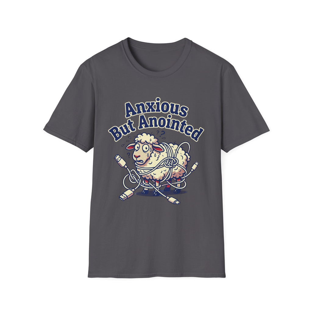 Anxious but Anointed T-Shirt
