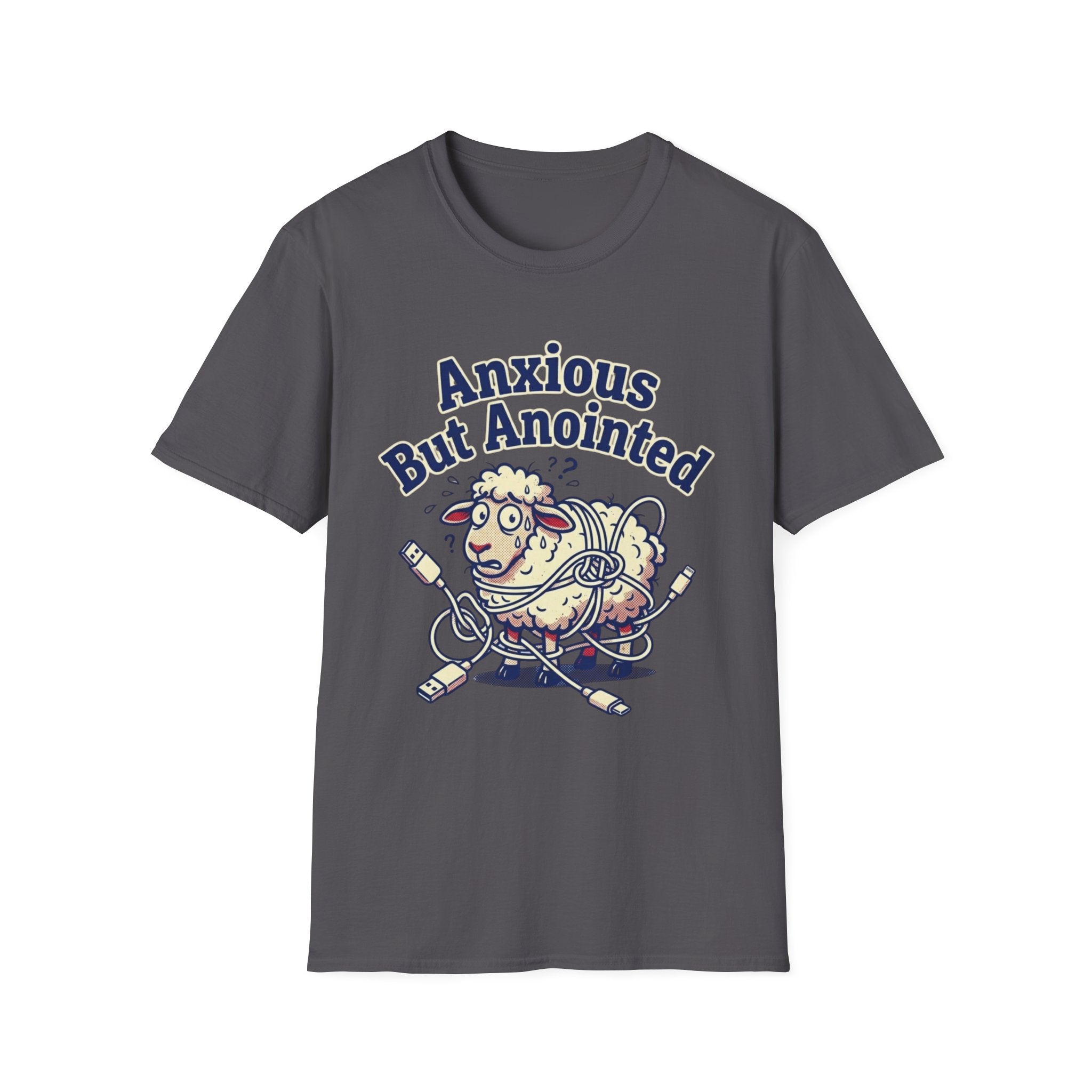 Anxious but Anointed T-Shirt