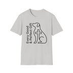 Pefect Gift Dog T-Shirt