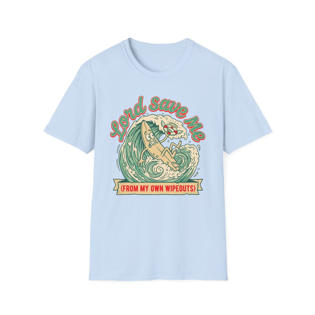 Lord Save Me Wipeout T-Shirt