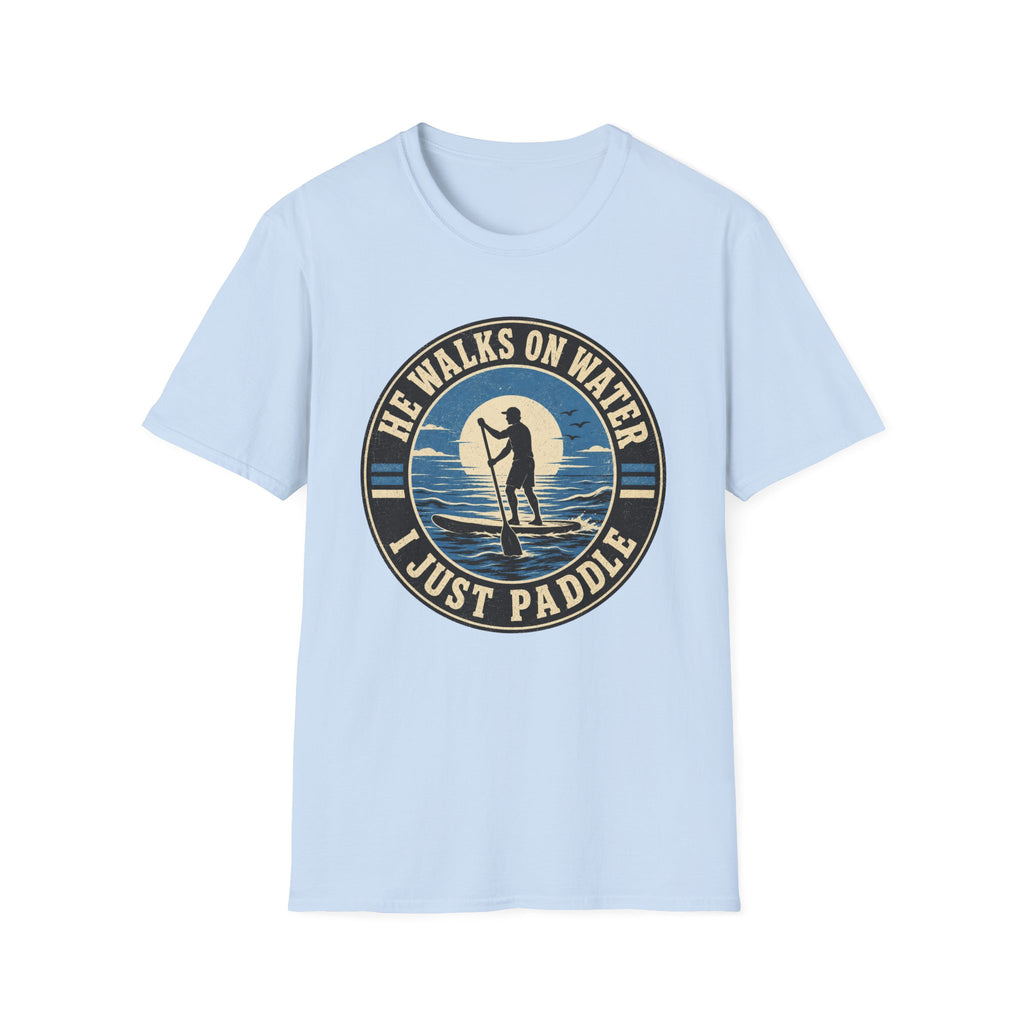 I Just Paddle T-Shirt