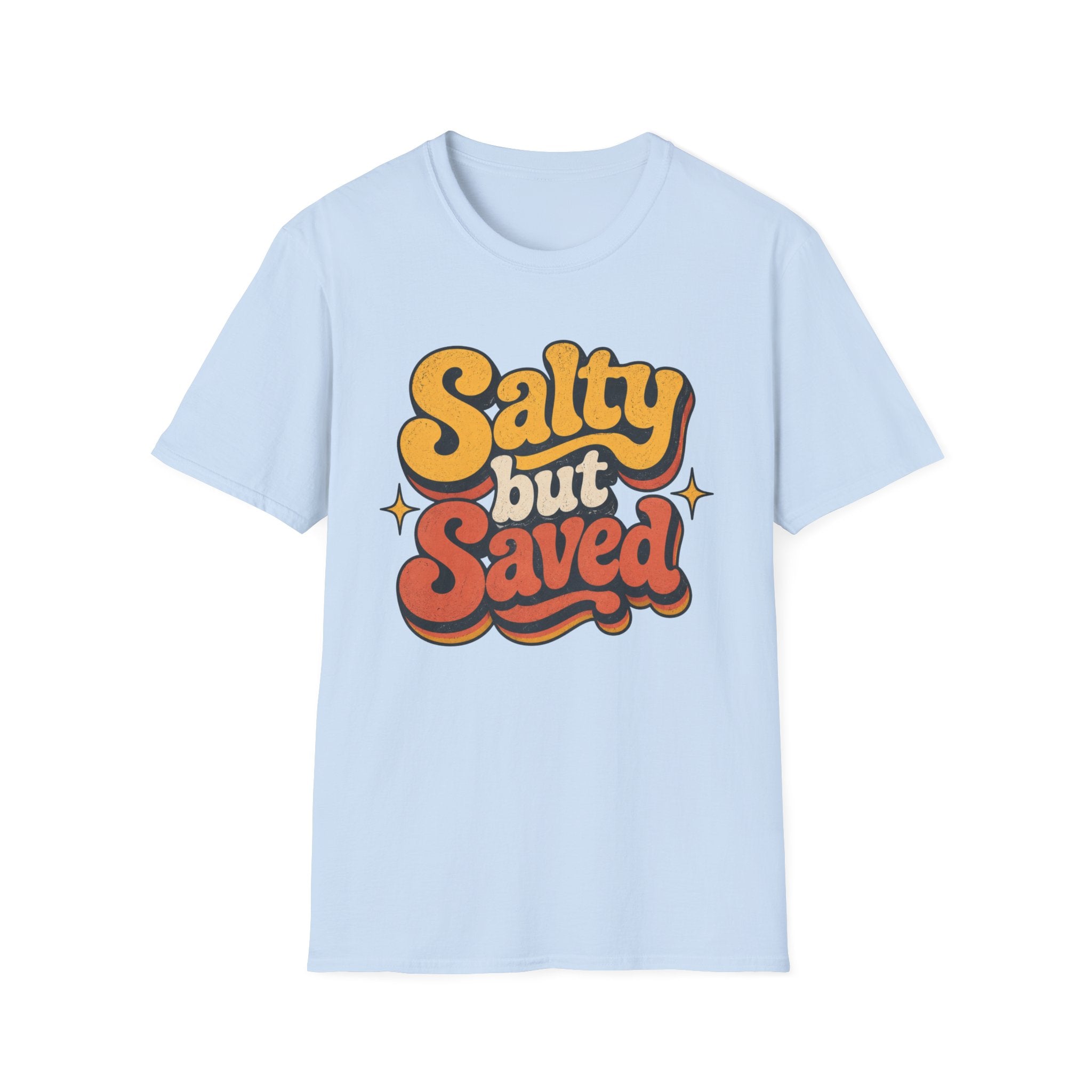 Salty but Saved T-Shirt