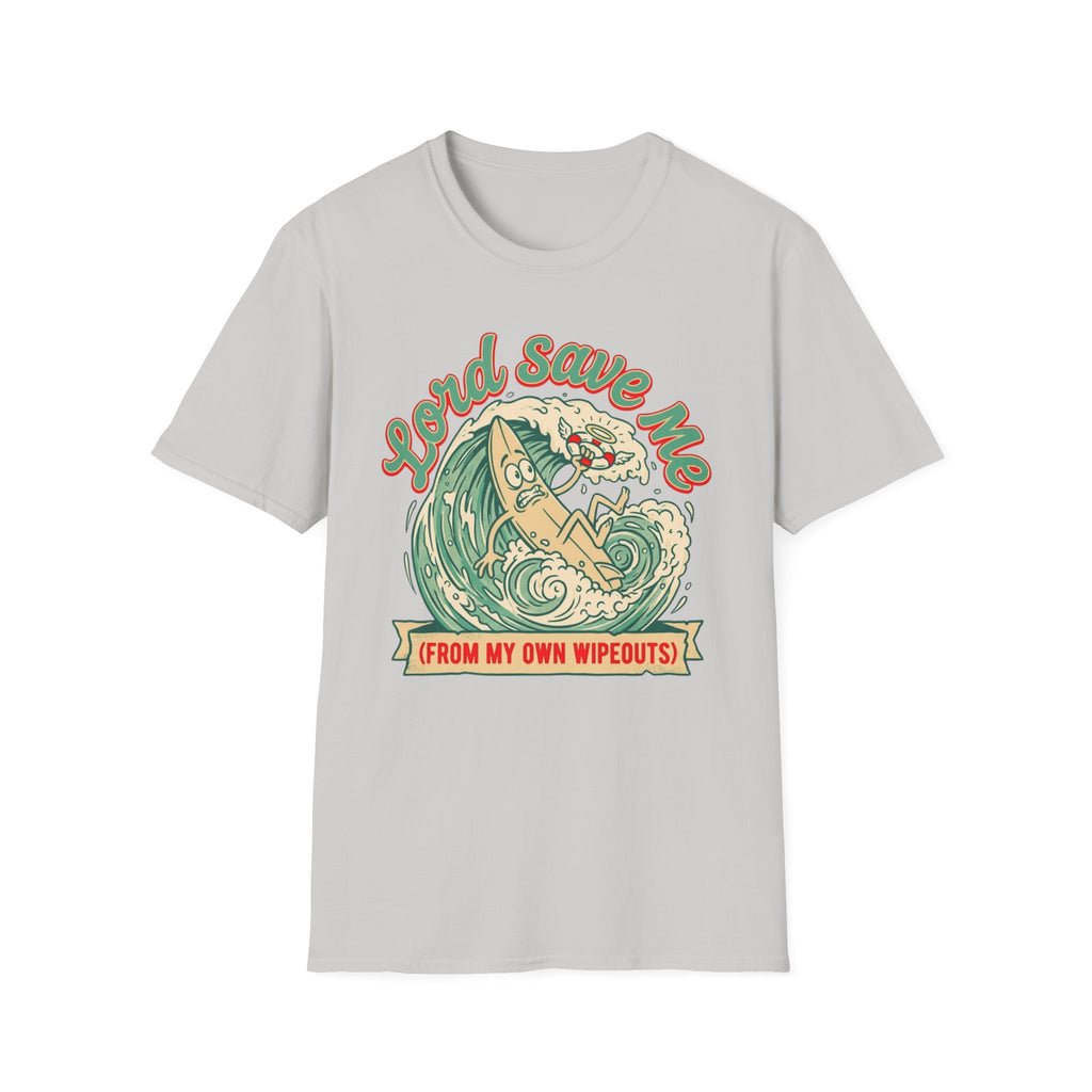 Lord Save Me Wipeout T-Shirt