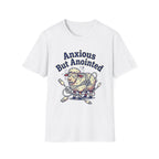 Anxious but Anointed T-Shirt