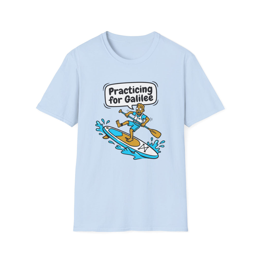 Practicing for Galilee T-Shirt