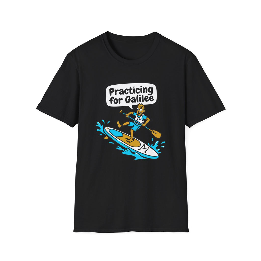 Practicing for Galilee T-Shirt