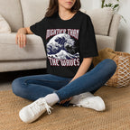 Mightier Than Waves 2 T-Shirt