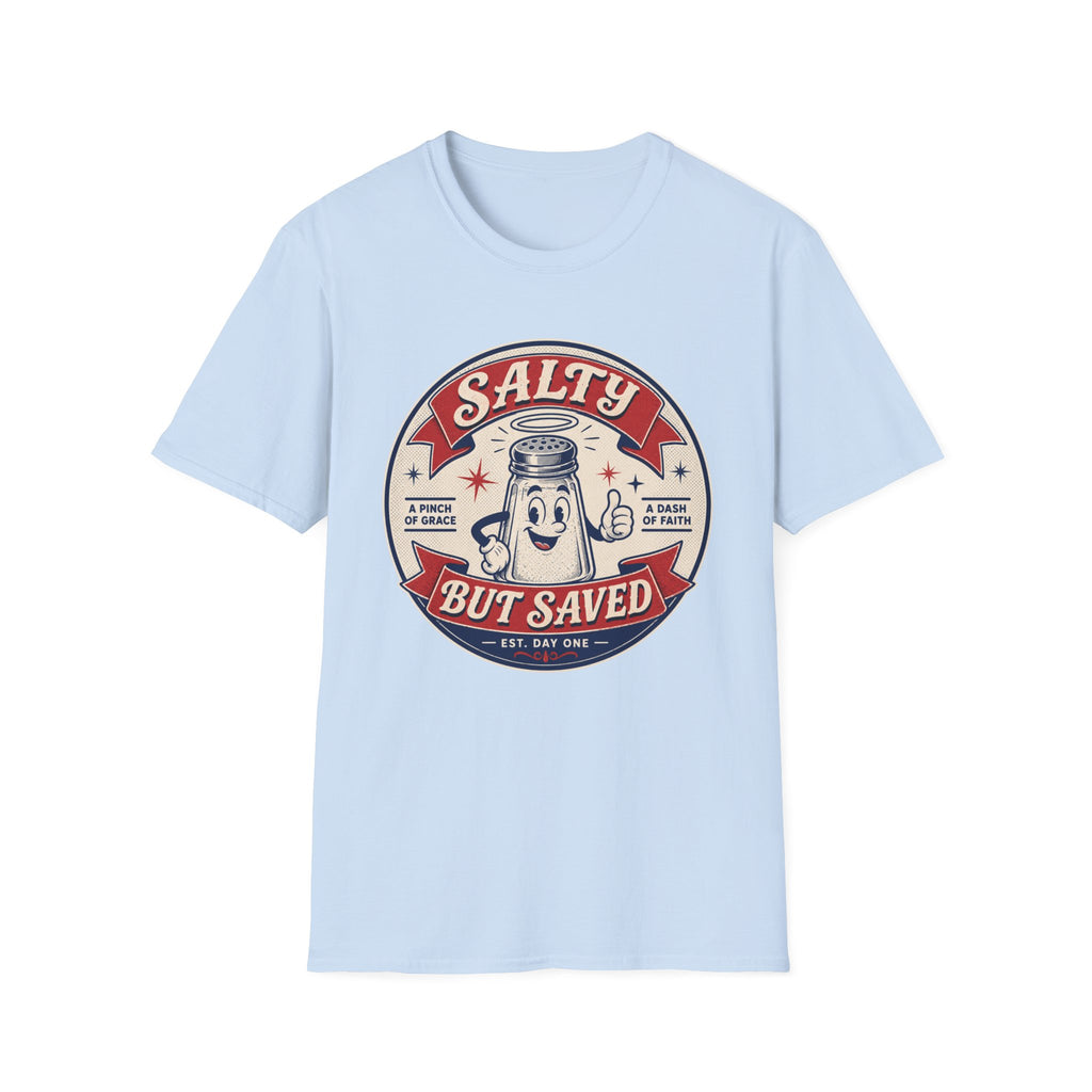 Salty but Saved 4 T-Shirt