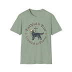 Faithful True Dog T-Shirt