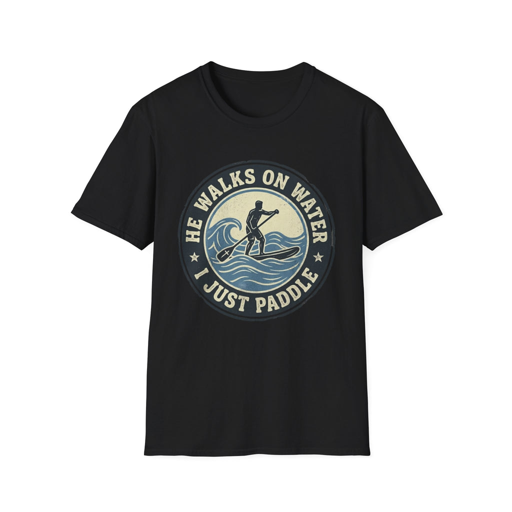 I Just Paddle T-Shirt