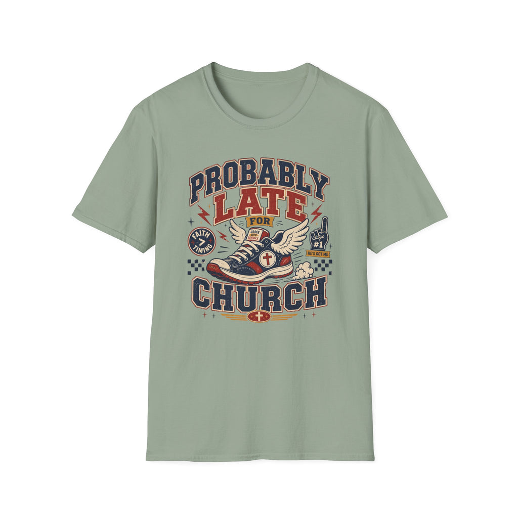 Probably Late T-shirt