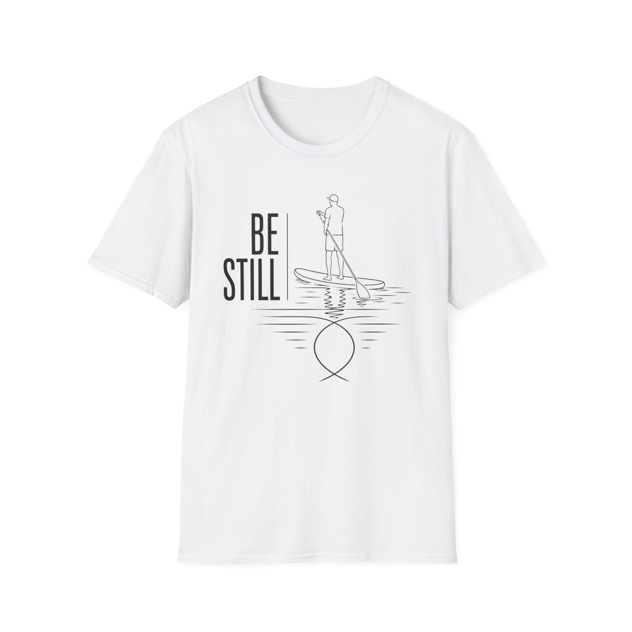 Be Still T-Shirt