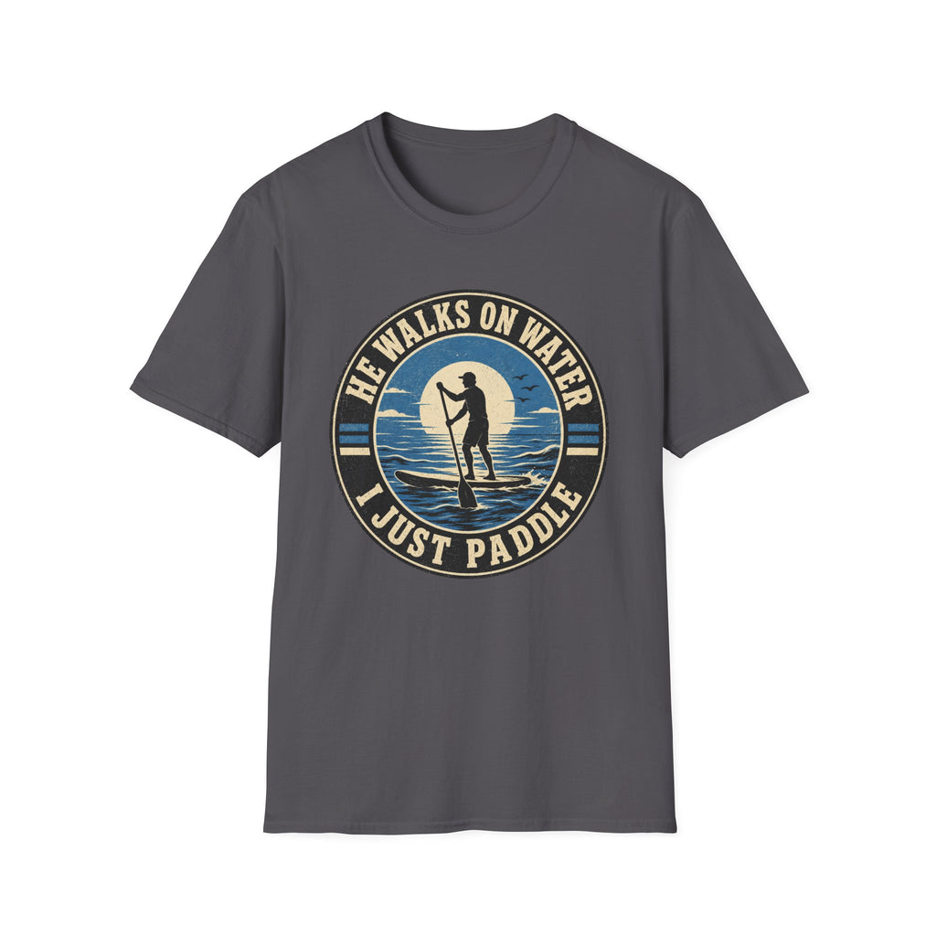I Just Paddle T-Shirt
