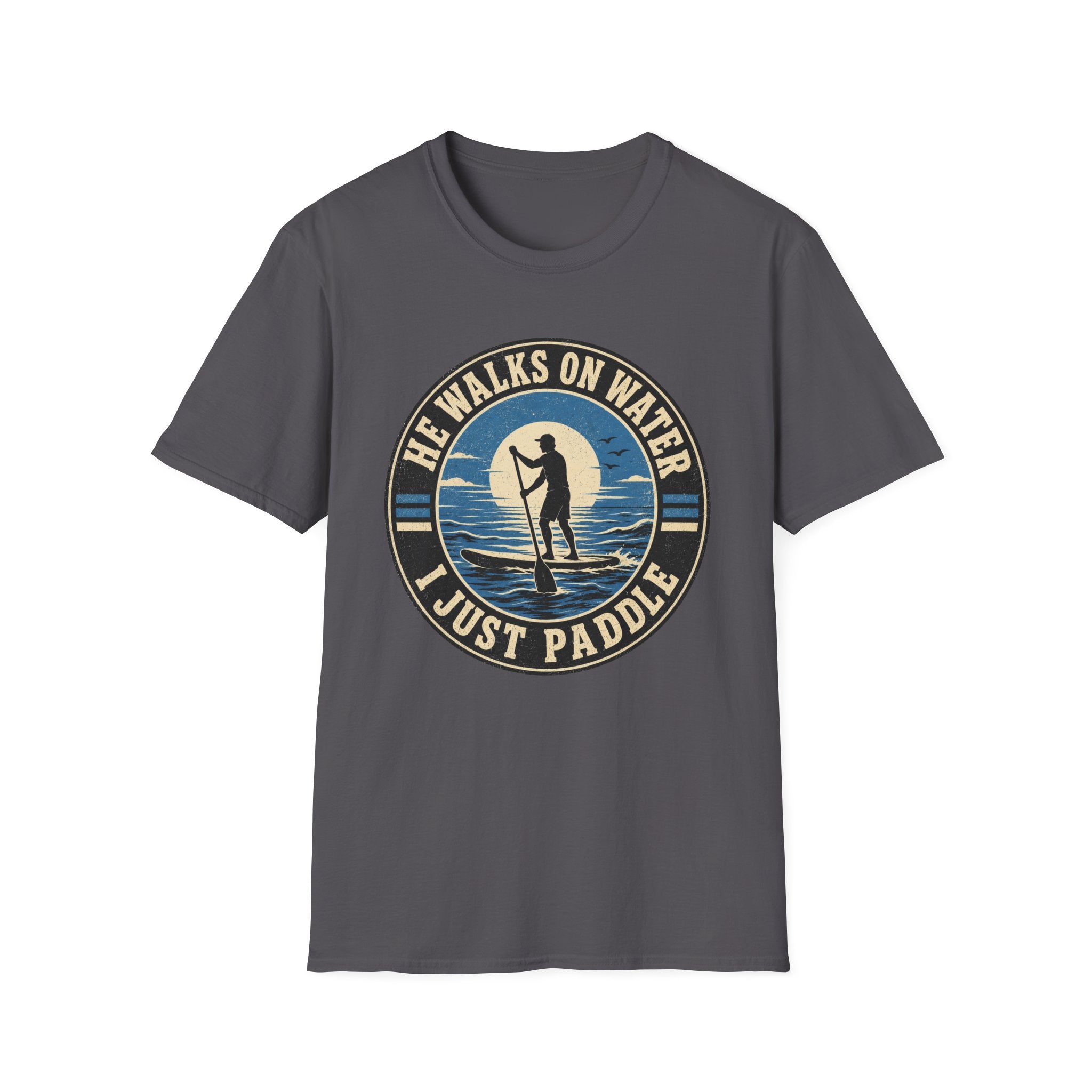 I Just Paddle T-Shirt
