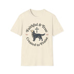 Faithful True Dog T-Shirt