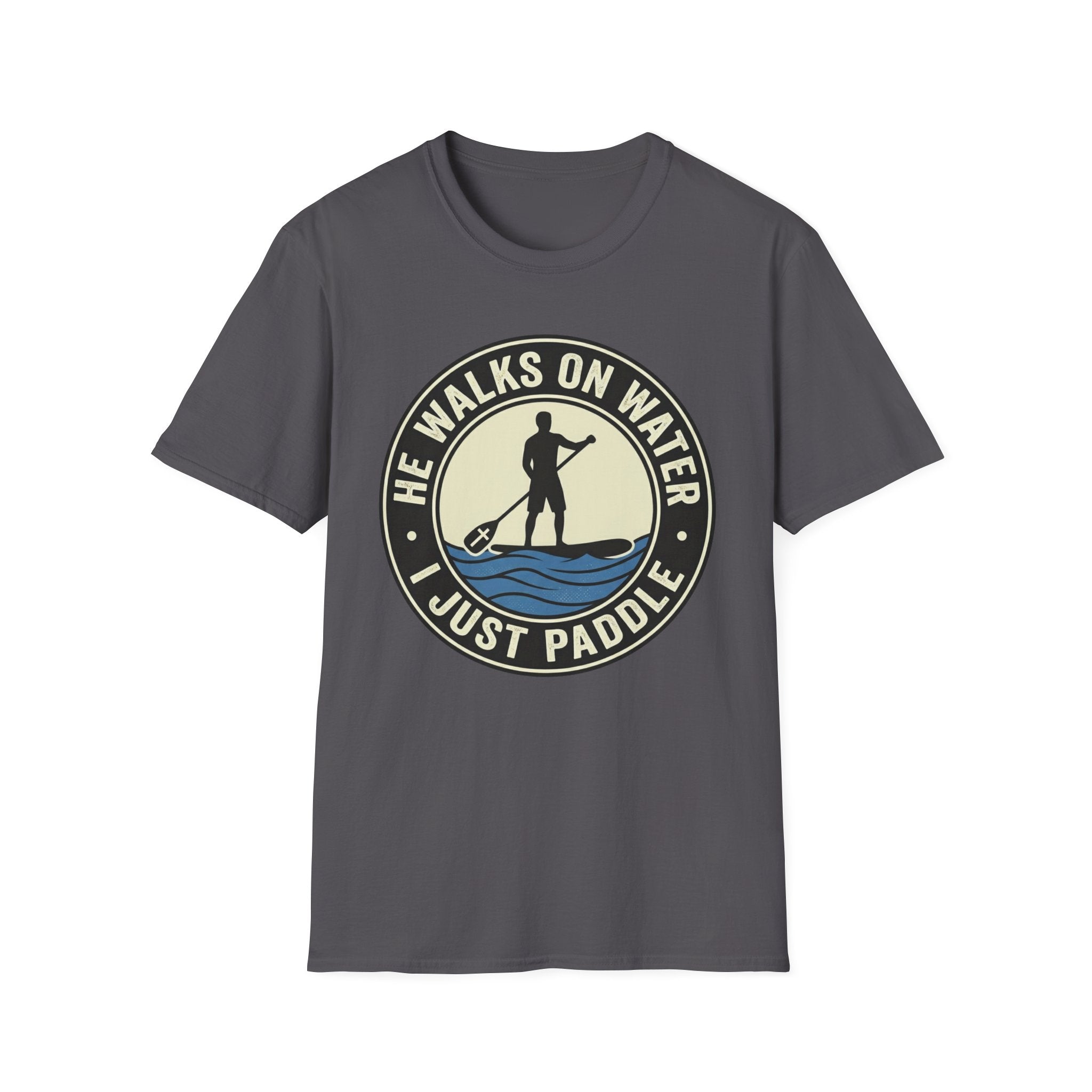 I Just Paddle T-Shirt