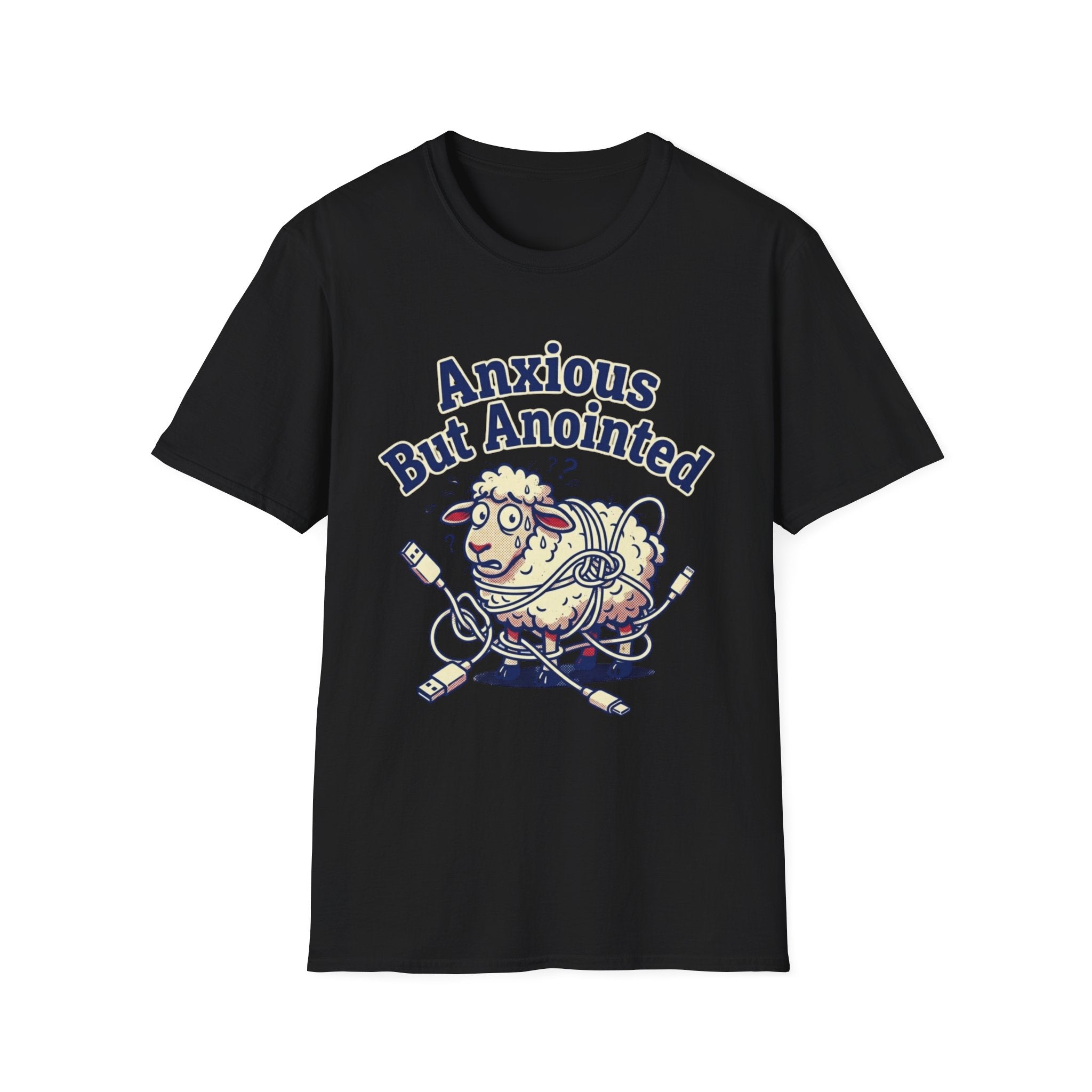 Anxious but Anointed T-Shirt