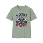 Mightier Than Waves T-Shirt