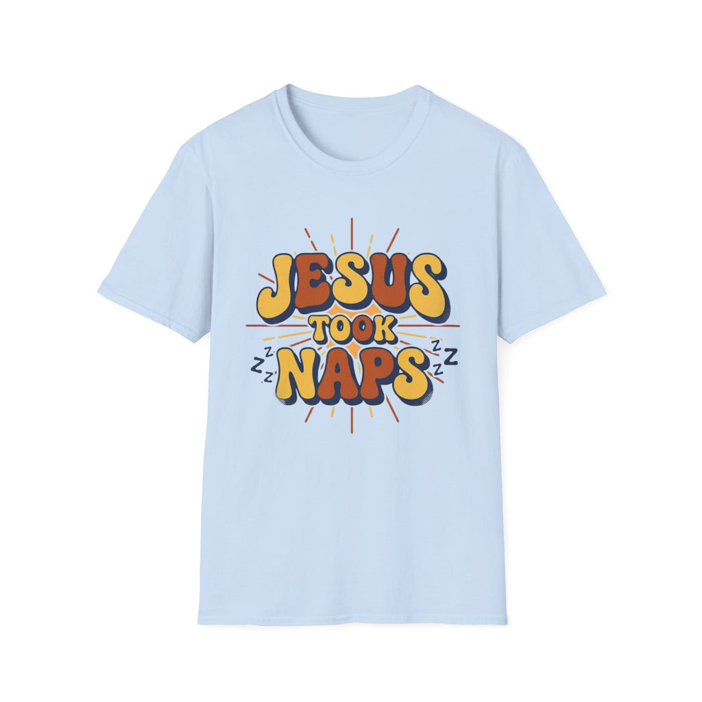 Jesus took Naps T-Shirt