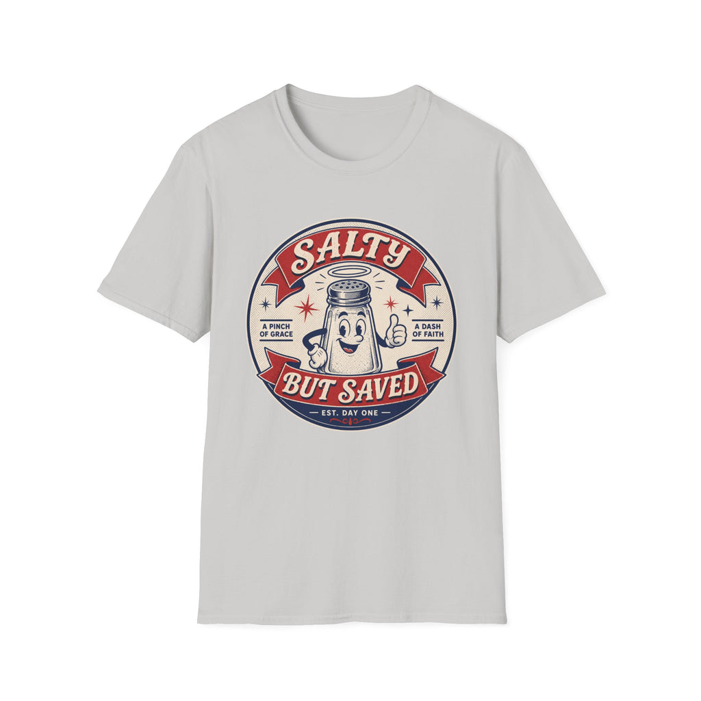 Salty but Saved 4 T-Shirt