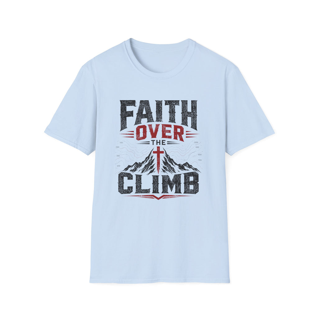 Faith over the Climb T-Shirt