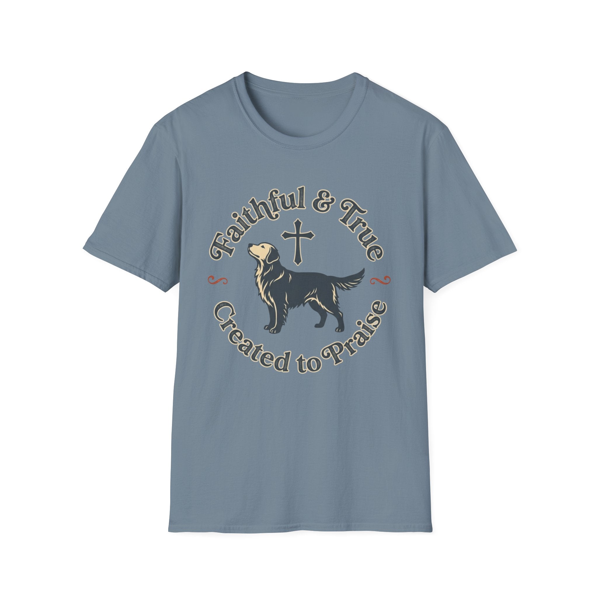 Faithful True Dog T-Shirt