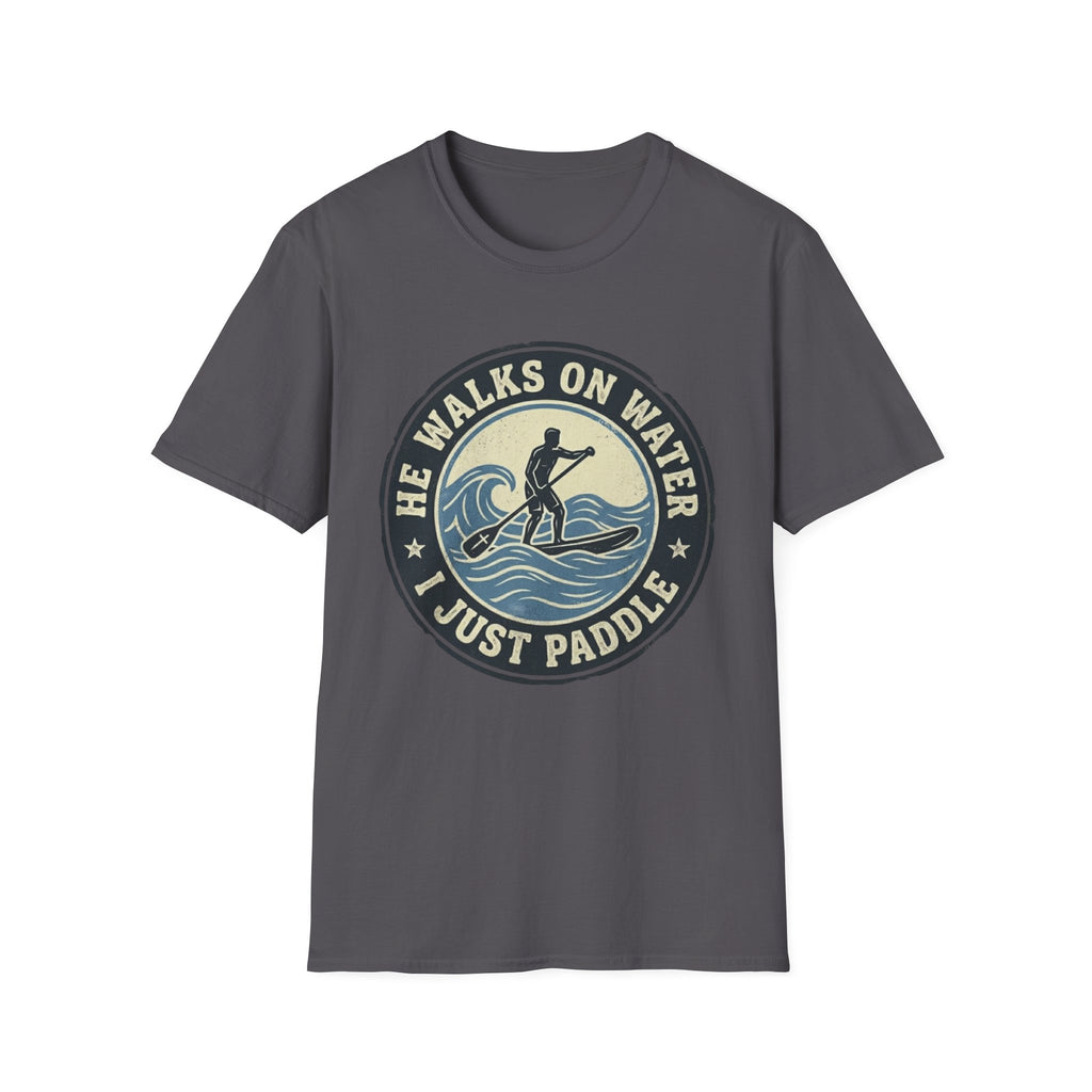 I Just Paddle T-Shirt