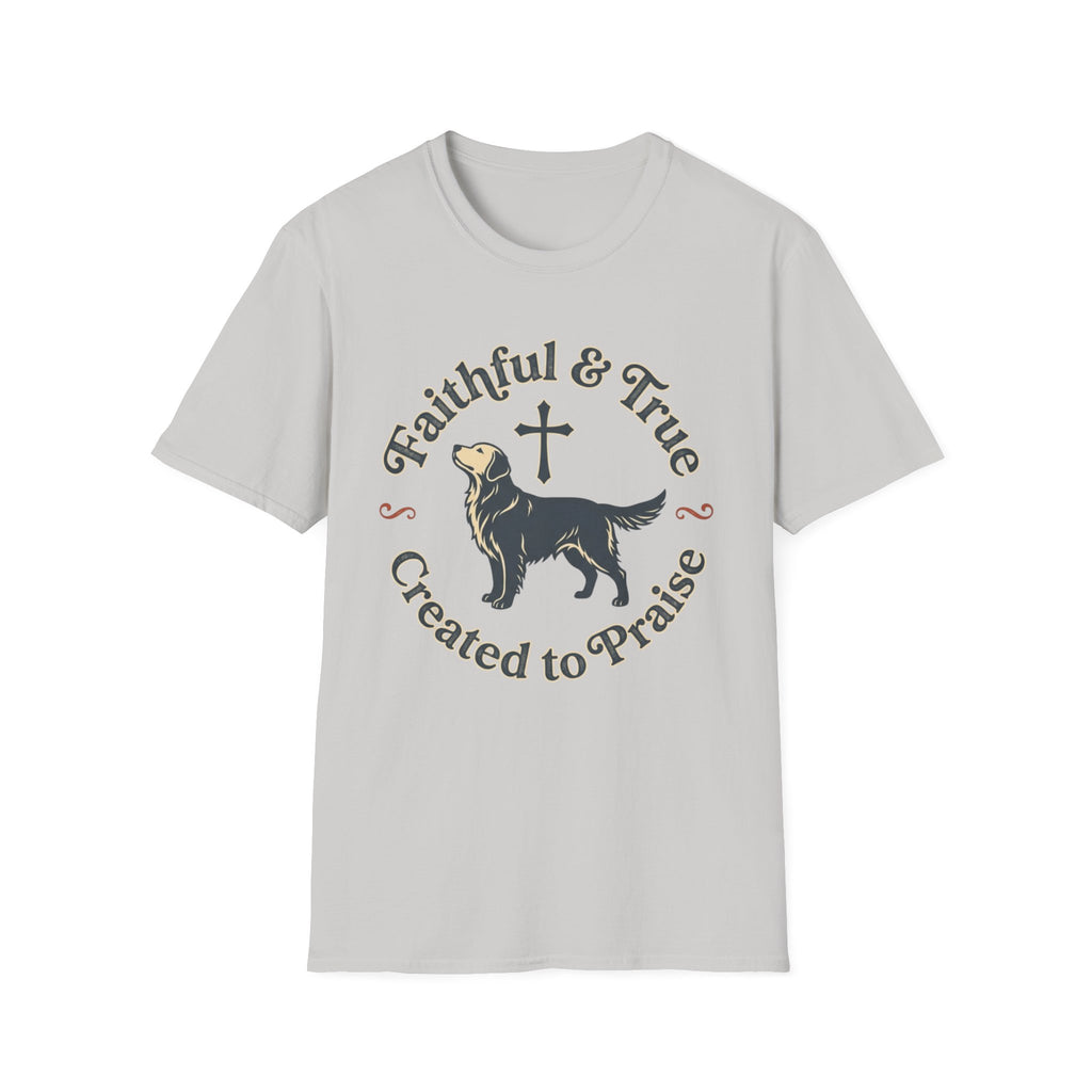 Faithful True Dog T-Shirt