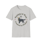 Faithful True Dog T-Shirt