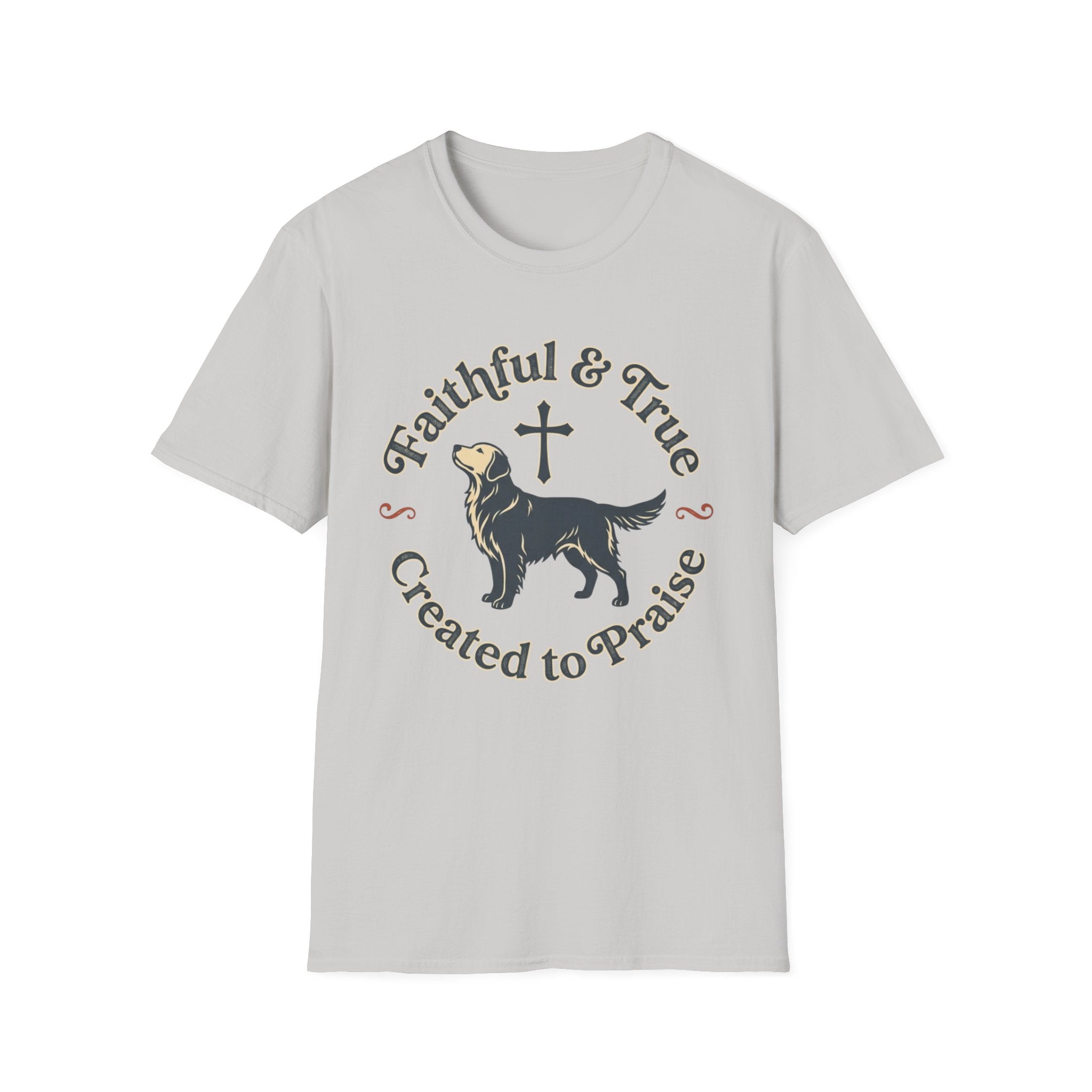 Faithful True Dog T-Shirt