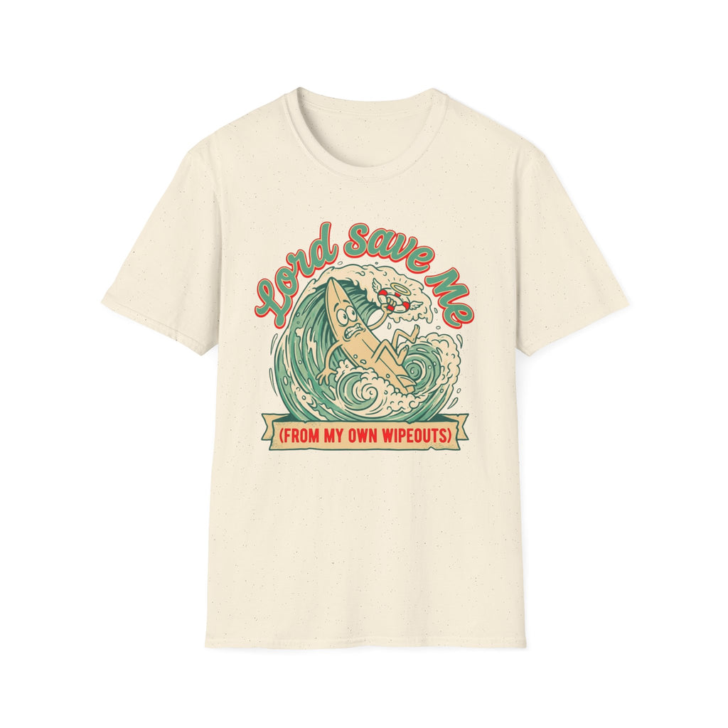Lord Save Me Wipeout T-Shirt