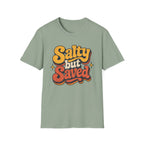 Salty but Saved T-Shirt