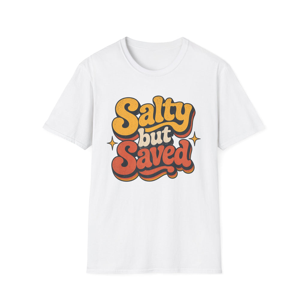 Salty but Saved T-Shirt