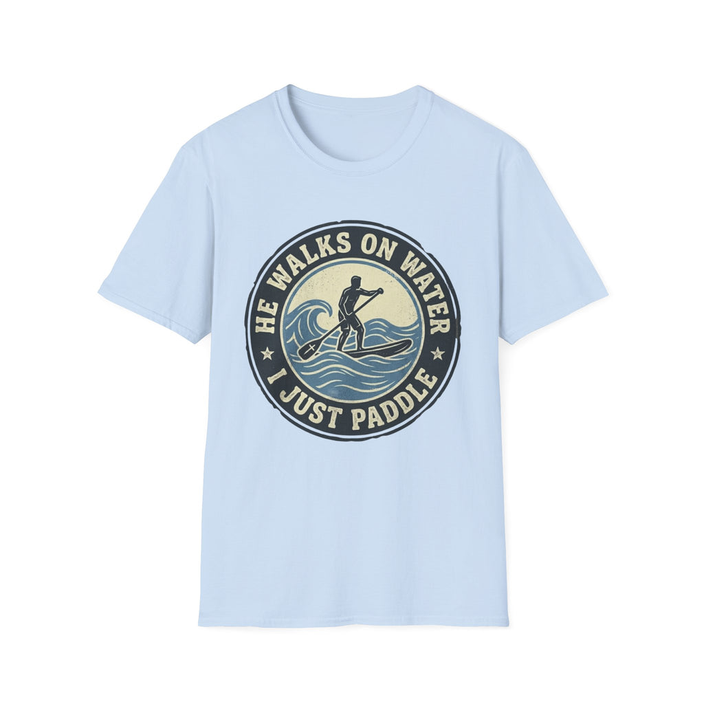 I Just Paddle T-Shirt