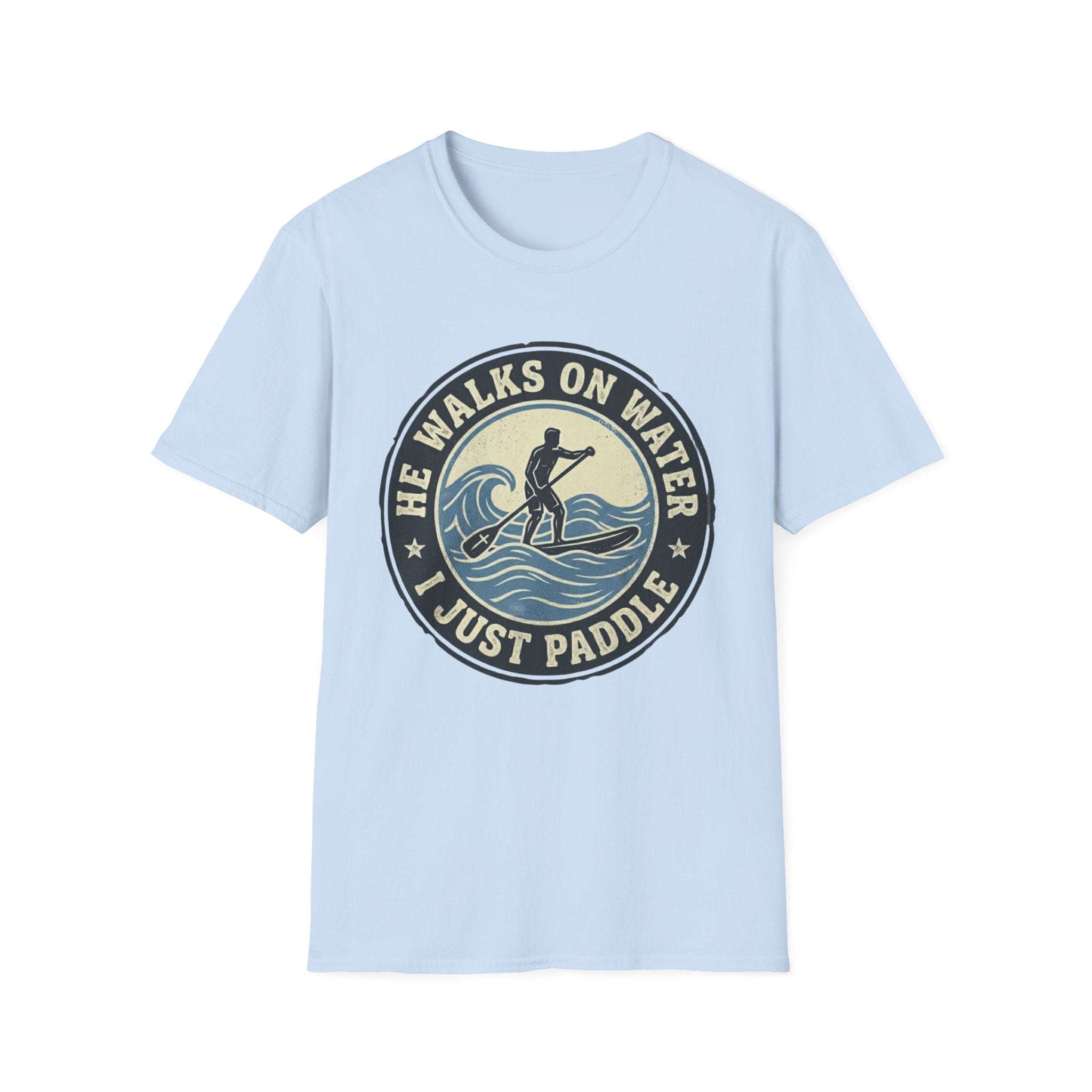 I Just Paddle T-Shirt