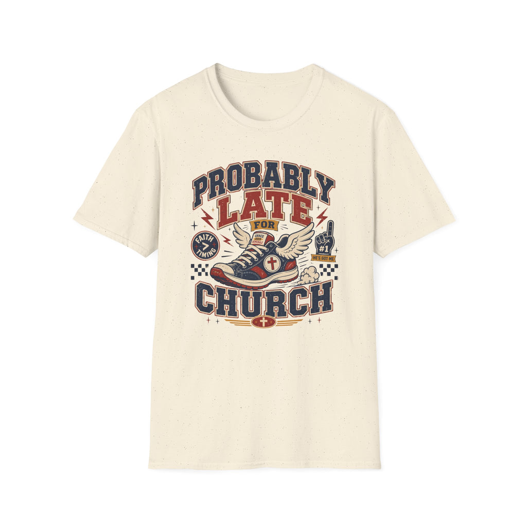 Probably Late T-shirt