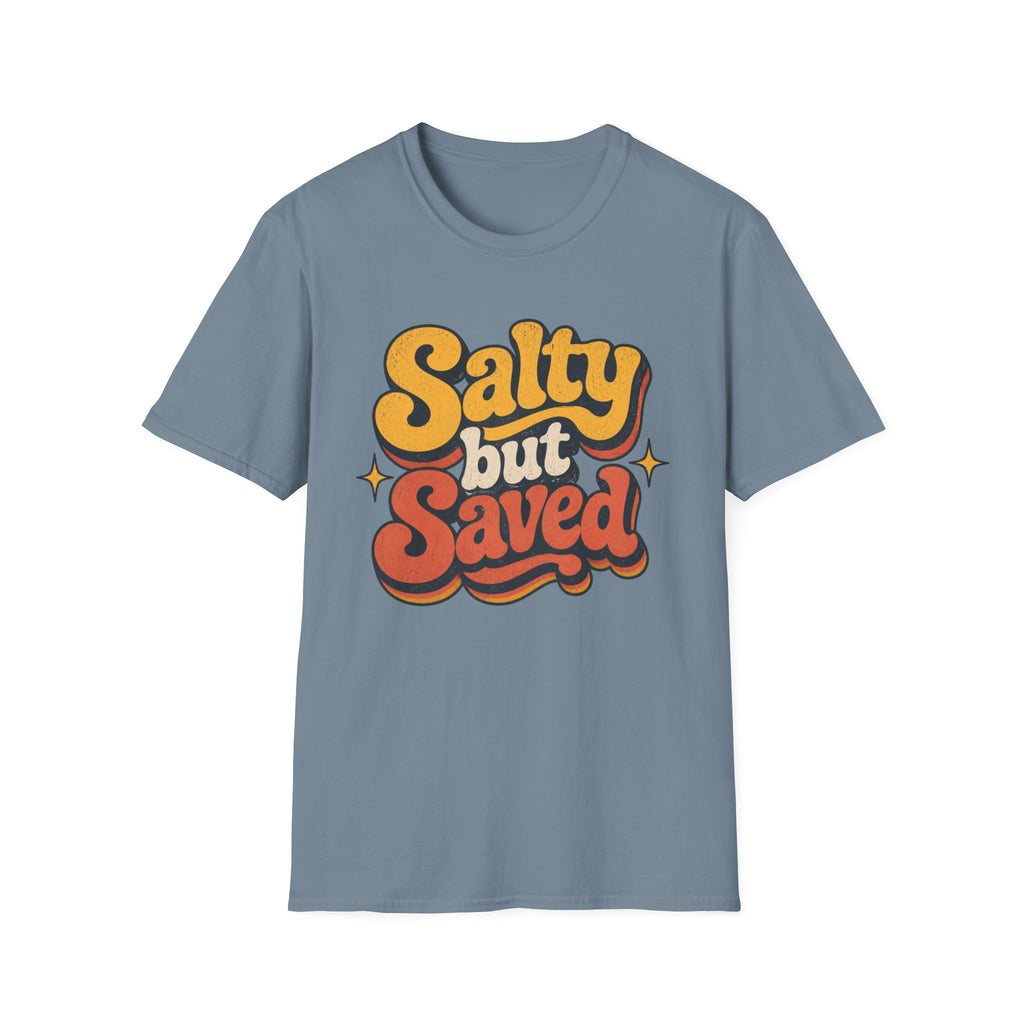 Salty but Saved T-Shirt