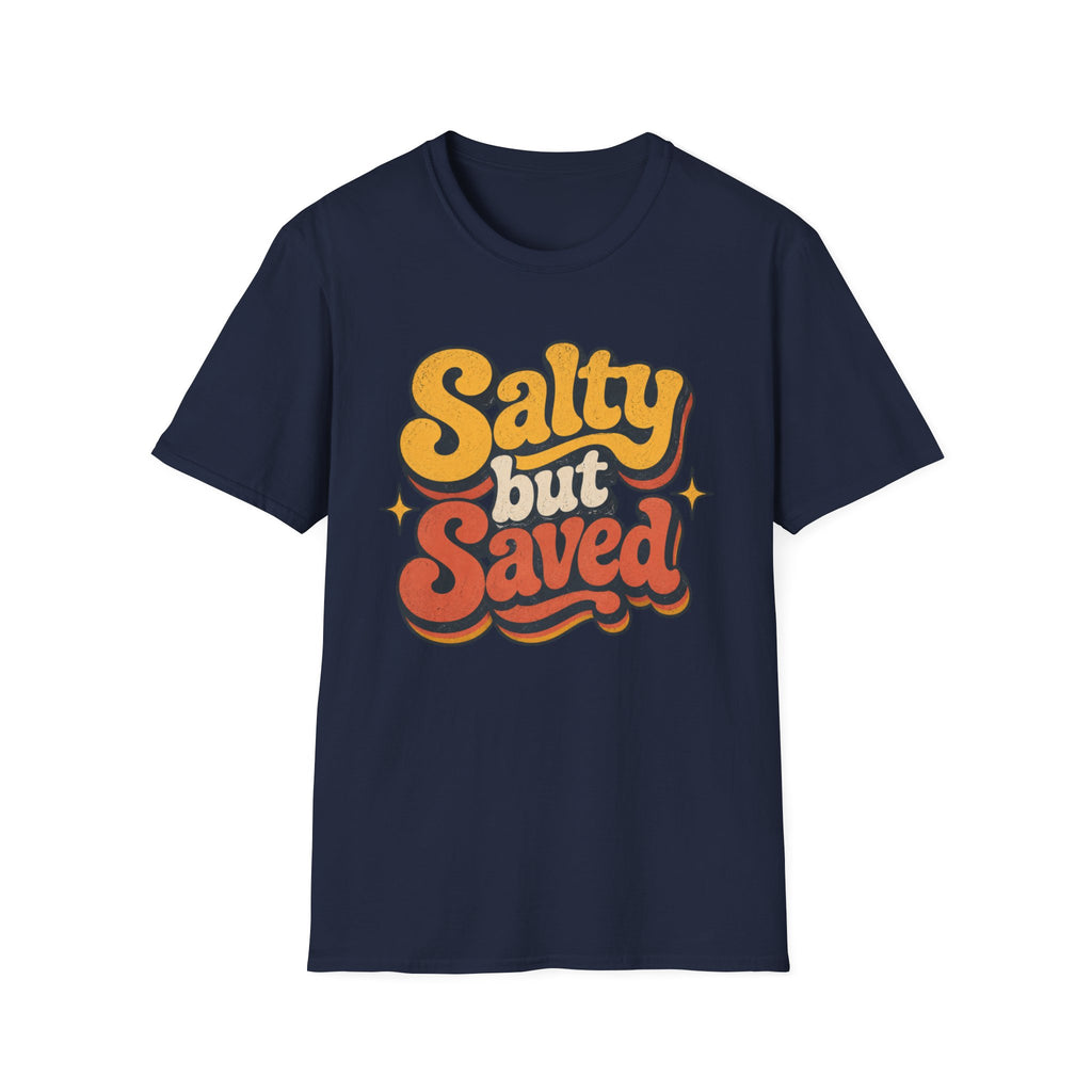 Salty but Saved T-Shirt
