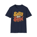 Salty but Saved T-Shirt