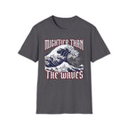 Mightier Than Waves 2 T-Shirt