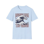 Mightier Than Waves 2 T-Shirt