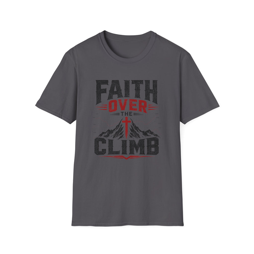 Faith over the Climb T-Shirt